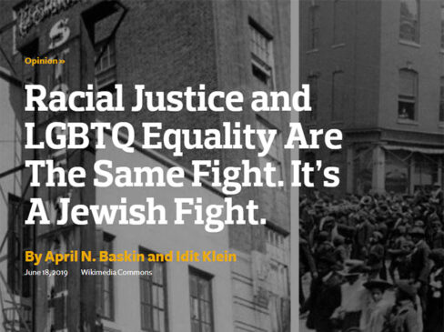 Racial Justice and LGBTQ Equality Are The Same Fight. It’s A Jewish Fight.